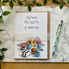 Load image into Gallery viewer, Dad you’re all sorts of amazing