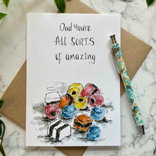 Load image into Gallery viewer, Dad you’re all sorts of amazing