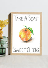 Load image into Gallery viewer, Take A Seat Sweet Cheeks