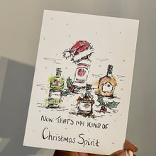 Load image into Gallery viewer, Now That’s My Kind Of Christmas Spirit - Christmas Card