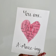 Load image into Gallery viewer, You are A-maze-ing!