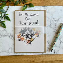 Load image into Gallery viewer, For The Record Dad You’re Sound!