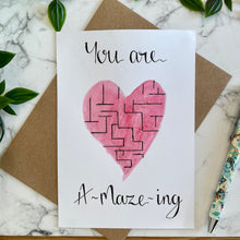 Load image into Gallery viewer, You are A-maze-ing!