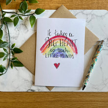 Load image into Gallery viewer, It Takes A Big Heart To Teach Little Minds