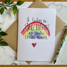 Load image into Gallery viewer, It Takes A Big Heart To Teach Little Minds