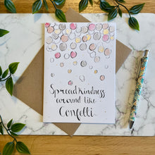 Load image into Gallery viewer, Spread kindness around like confetti!