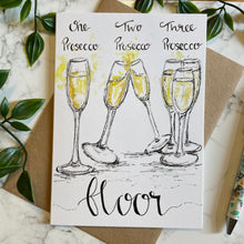 Load image into Gallery viewer, One Prosecco, Two Prosecco, Three Prosecco… Floor!