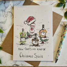 Load image into Gallery viewer, Now That’s My Kind Of Christmas Spirit - Christmas Card