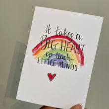 Load image into Gallery viewer, It Takes A Big Heart To Teach Little Minds