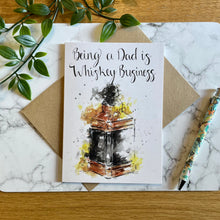 Load image into Gallery viewer, Being a Dad is Whiskey Business!
