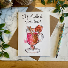 Load image into Gallery viewer, It’s Mulled Wine Time! - Christmas Card