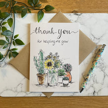 Load image into Gallery viewer, Thank You for helping me grow!