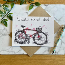 Load image into Gallery viewer, Wheelie Great Dad!