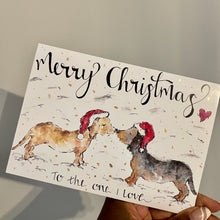 Load image into Gallery viewer, To the one I love - Dachshund Christmas Card