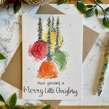 Load image into Gallery viewer, Have Yourself A Merry Little Christmas - Christmas Card