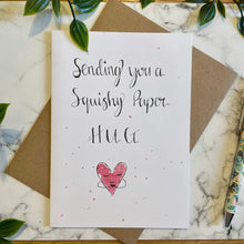 Load image into Gallery viewer, Sending you a squishy paper hug!