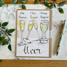 Load image into Gallery viewer, One Prosecco, Two Prosecco, Three Prosecco… Floor!