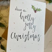 Load image into Gallery viewer, Have a holly jolly Christmas - Christmas Card