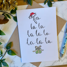 Load image into Gallery viewer, Fa La La La La La La La La - Christmas Card