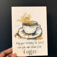 Load image into Gallery viewer, May your birthday be filled with fun and damn fine coffee
