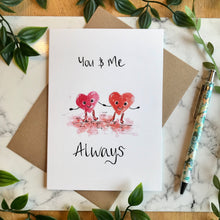 Load image into Gallery viewer, You &amp; Me Always
