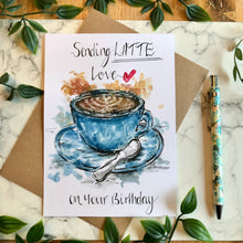 Load image into Gallery viewer, Sending LATTE Love - On Your Birthday
