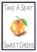 Load image into Gallery viewer, Take A Seat Sweet Cheeks
