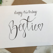 Load image into Gallery viewer, Happy Birthday - Bestie
