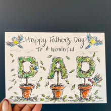Load image into Gallery viewer, Happy Father’s Day ~ To A Wonderful Dad
