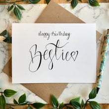 Load image into Gallery viewer, Happy Birthday - Bestie
