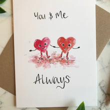 Load image into Gallery viewer, You &amp; Me Always
