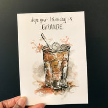 Load image into Gallery viewer, Hope your birthday is GRANDE
