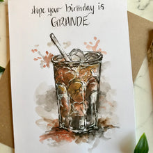 Load image into Gallery viewer, Hope your birthday is GRANDE
