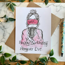 Load image into Gallery viewer, Happy Birthday / Hangover Eve
