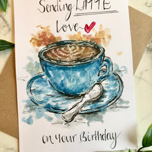Load image into Gallery viewer, Sending LATTE Love - On Your Birthday
