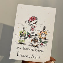 Load image into Gallery viewer, Now That’s My Kind Of Christmas Spirit - Christmas Card
