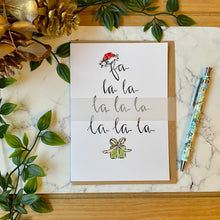 Load image into Gallery viewer, Fa La La La La La La La La - Christmas Card
