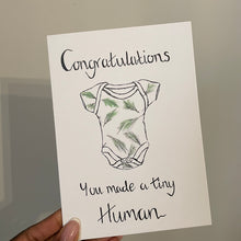 Load image into Gallery viewer, Congratulations you made a tiny Human! (Palm Leaves)
