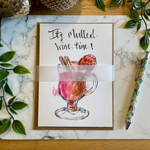 Load image into Gallery viewer, It’s Mulled Wine Time! - Christmas Card
