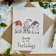 Load image into Gallery viewer, Gnome For The Holiday’s - Christmas Card
